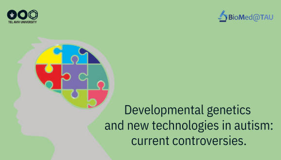 Developmental genetics and new technologies in autism: current controversies